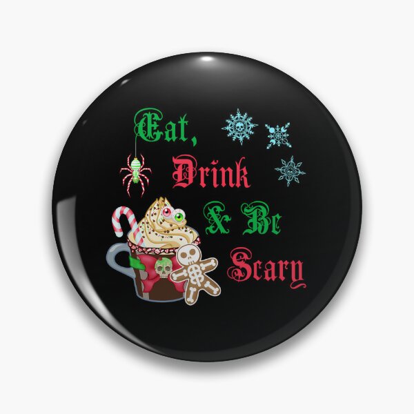 Item preview, Eat Drink Be Scary Hexmas Quote designed and sold by xuckdbfzzwz27.