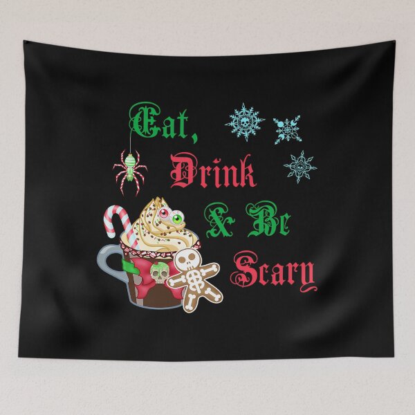 Item preview, Eat Drink Be Scary Hexmas Quote designed and sold by xuckdbfzzwz27.