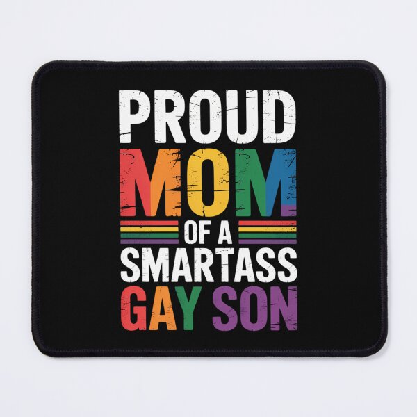 Item preview, Proud Mom of a Smartass Gay Son LGBT Gay Pride Event designed and sold by IdunayaStore.