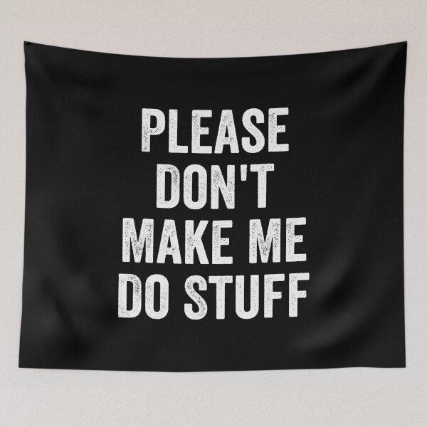 Item preview, Please Don't Make Me Do Stuff For Lazy Teenager designed and sold by harshanendian.