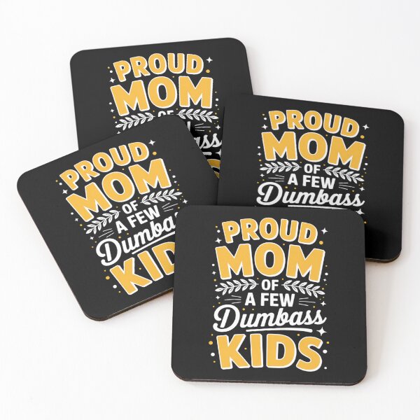 Item preview, Proud Mother of a few dumbass Mother's Day  designed and sold by IdunayaStore.