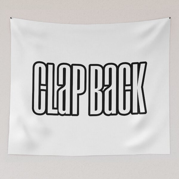 Item preview, Clap Back, Outline Condensed designed and sold by Memes N Lore .