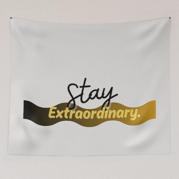 Item preview, Stay Extraordinary - Inspirational Quote designed and sold by LifeParody.