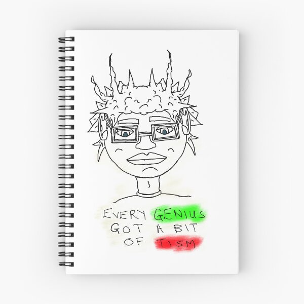 Item preview, Every Genius Got A Bit Of Tism designed and sold by Shooz34.