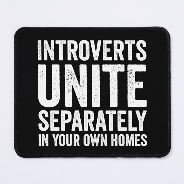 Item preview, Introverts Unite Separately In Your Own Homes designed and sold by harshanendian.