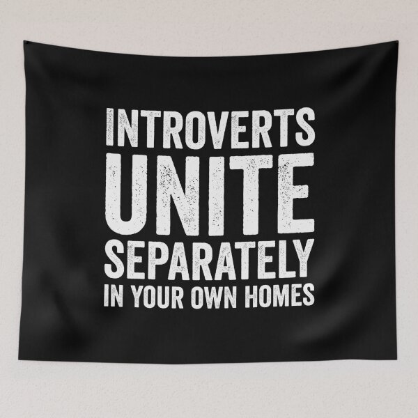 Item preview, Introverts Unite Separately In Your Own Homes designed and sold by harshanendian.