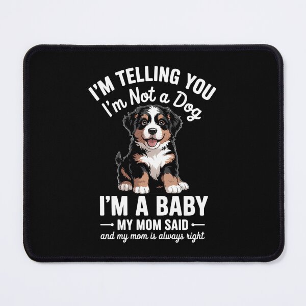 Item preview, Womens Cute Not A Dog Baby Mom Says Bernedoodle Dog Lover designed and sold by AsteriskDatBArt.