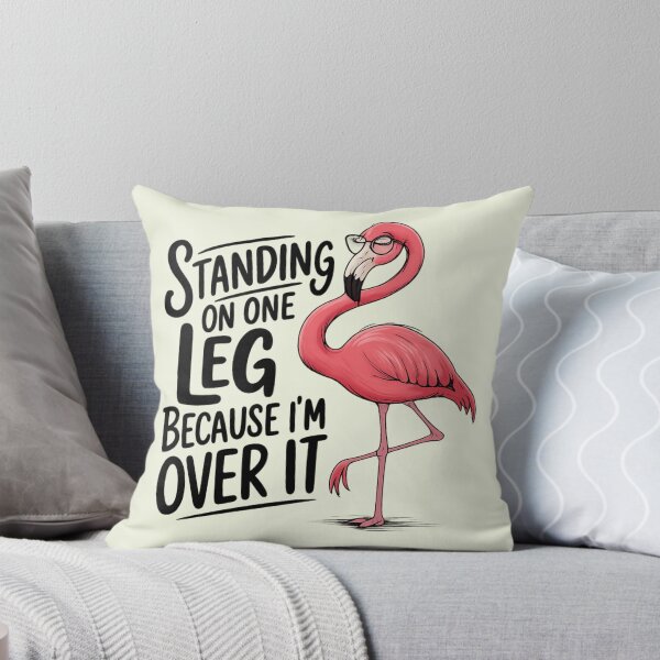 Item preview, Standing on One Leg Because I’m Over It – Sarcastic Flamingo Funny Quote designed and sold by Vicky021.