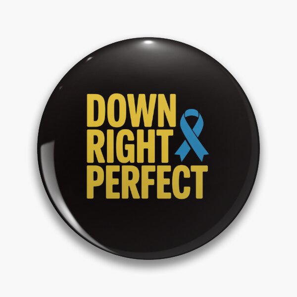 Item preview, Down Right Perfect World Down Syndrome Day designed and sold by RONALPARAD.