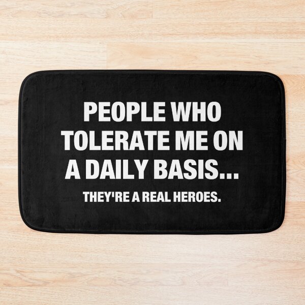 Item preview, People Who Tolerate Me On A Daily Basis They're A Real Heroes designed and sold by idalineverica.