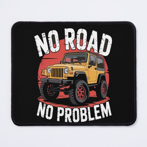 Item preview, No Road No Problem Off-Road Driving Off-Roading designed and sold by TeamLequid.