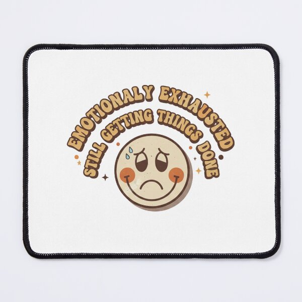 Item preview, Emotionally Exhausted Still Getting Things Done Retro Design designed and sold by DIRTYSKETCHH.