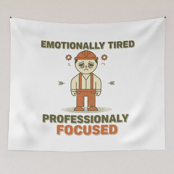 Item preview, Emotionally Tired Professionally Focused Retro Quote designed and sold by DIRTYSKETCHH.
