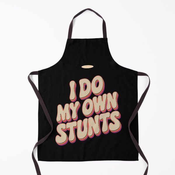 Item preview, I Do My Own Stunts designed and sold by Lucaseinar.