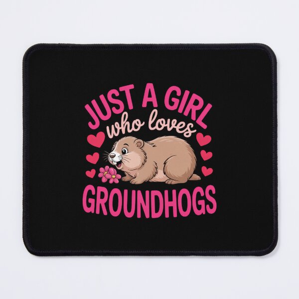Item preview, Just A Girl Who loves Groundhogs Happy Groundhog designed and sold by FaithAbbott.