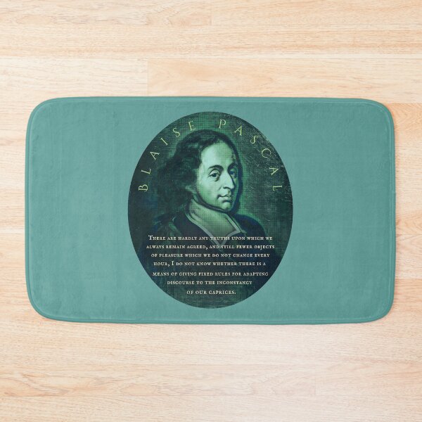 Item preview, Blaise Pascal quote: There are hardly any truths upon which we always remain agreed, and still fewer objects of pleasure which we do not change every hour, designed and sold by artbleed.