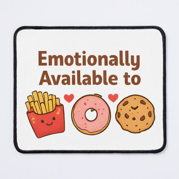 Item preview, Emotionally Available to Snacks Only Funny Valentine Design | Food Humor Love Quote designed and sold by Power Within Prints.