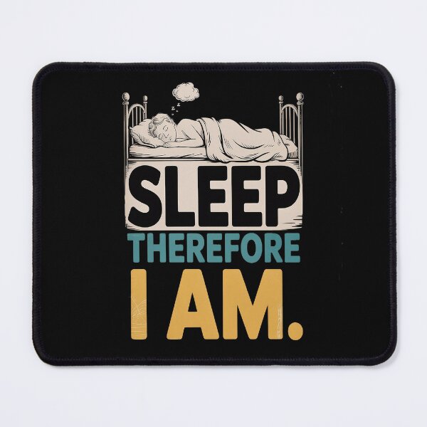 Item preview, I Sleep Therefore I Am Sleeping Siesta Nap Rest Sleeper designed and sold by Lucaseinar.