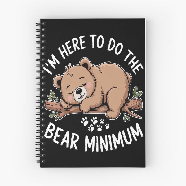Item preview, I'm Here To Do The Bare Minimum Bear Apathie Joke designed and sold by Lucaseinar.