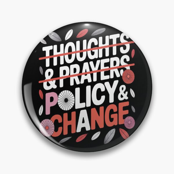Item preview, Thoughts And Prayers Policy And Change designed and sold by orlodrake.