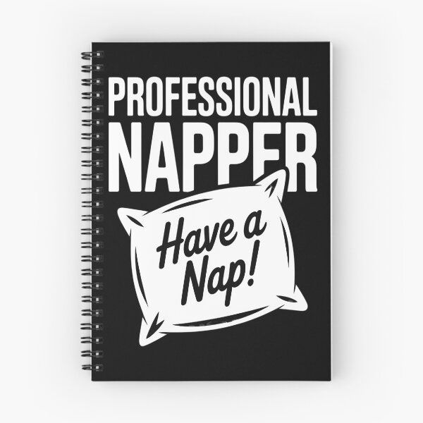 Item preview, I'm Professional napper Have a Nap designed and sold by Lucaseinar.