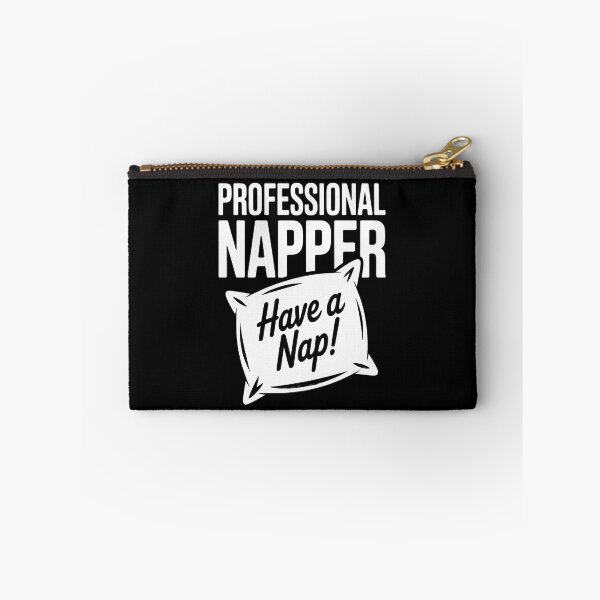 Item preview, I'm Professional napper Have a Nap designed and sold by Lucaseinar.