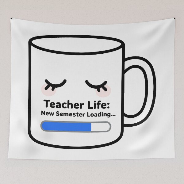 Item preview, Teacher Life New Semester Loading Funny Mug  Teacher Coffee Cup Back to School Gift designed and sold by Design-Pro-21.