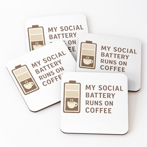 Item preview, MY SOCIAL BATTERY RUNS ON COFFEE designed and sold by nestkemp7.