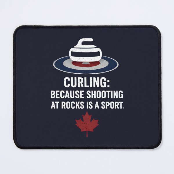 Item preview, Curling Because Shooting At Rocks Is A Sport designed and sold by HowToCanadian.