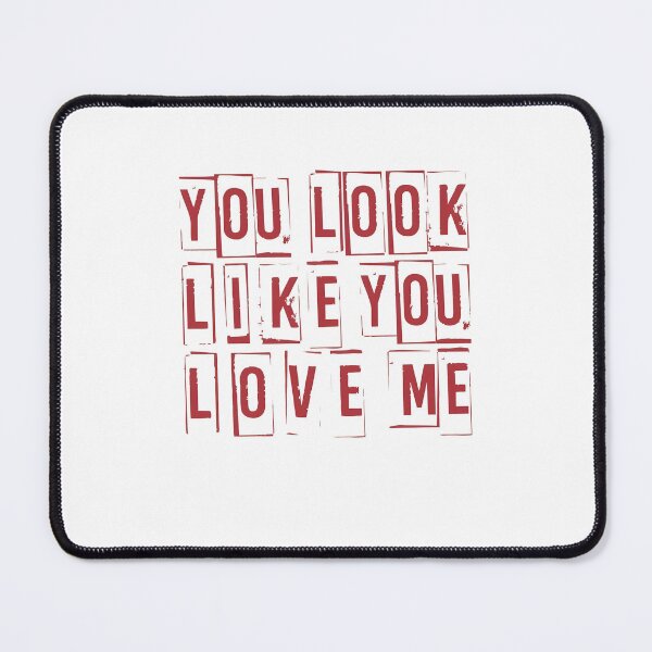 Item preview, You Look Like You Love Me designed and sold by JacobKotai.