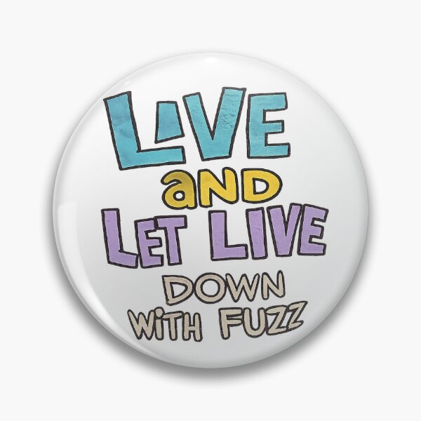 Item preview, Live and Let Live – Down With Fuzz (Dragnet-Inspired 1960s Counterculture Art) designed and sold by DiamondSkyShirt.