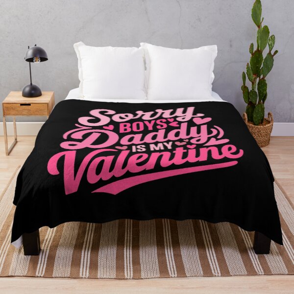 Item preview, Sorry Boys Daddy Is My Valentine Shirt designed and sold by LashondaGreen89.
