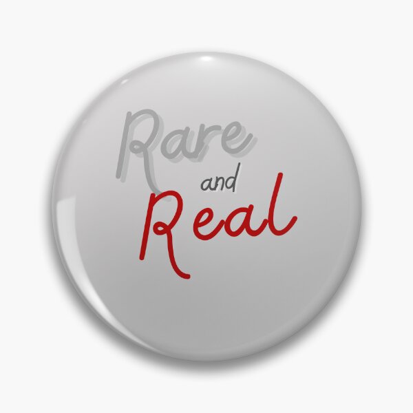 Item preview, Rare and Real designed and sold by LifeParody.