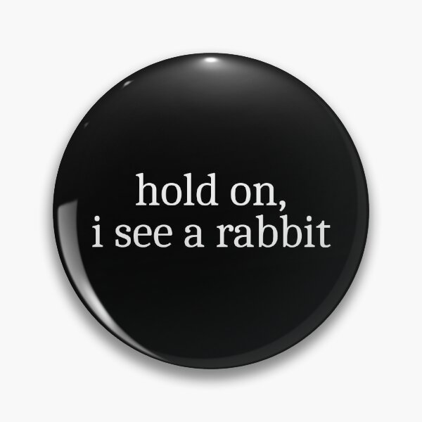 Item preview, Hold on, I see a rabbit designed and sold by Sleepy Cat Design.