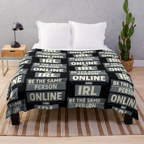 Item preview, Be The Same Person Online And IRL Funny Quote designed and sold by TeeTimeTreasure.
