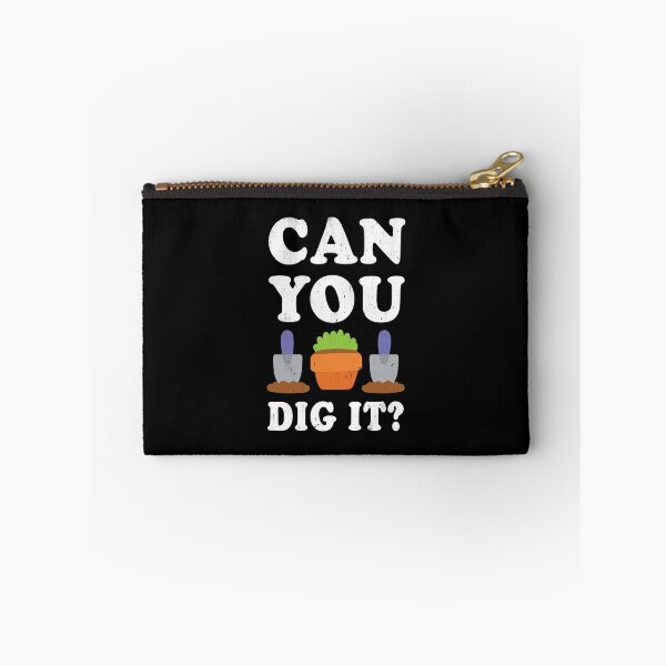 Item preview, Can You Dig it designed and sold by SlowXerox.