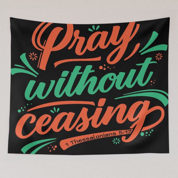 Item preview, Pray Without Ceasing – Christian Faith Scripture designed and sold by Verse & Vibes.