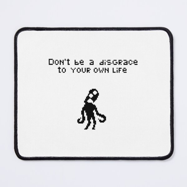 Item preview, Dont Be A Disgrace To Your On Life designed and sold by MimicMiniatures.
