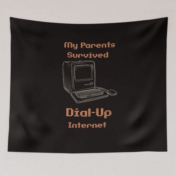 Item preview, My Parents Survived Dial Up Internet designed and sold by GavloDesign.