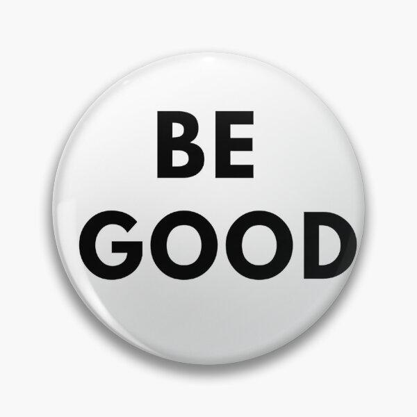 Item preview, Be good designed and sold by Awesome Things.