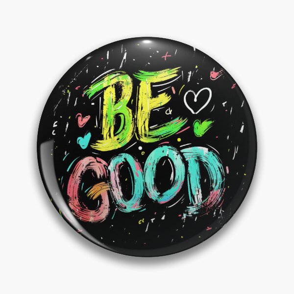 Item preview, Be Good Bold Color Message designed and sold by daila70.