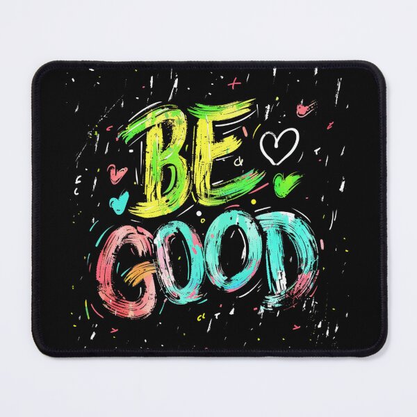 Item preview, Be Good Bold Color Message designed and sold by daila70.