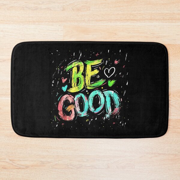 Item preview, Be Good Bold Color Message designed and sold by daila70.