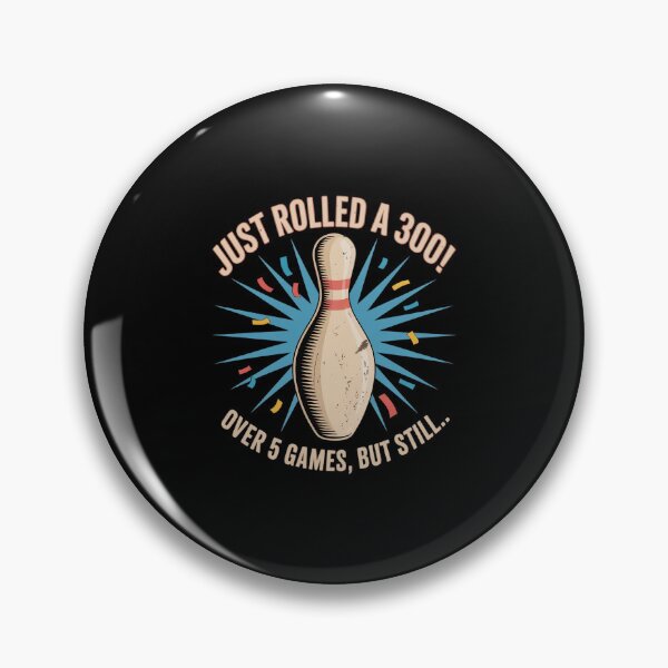 Item preview, Funny Ten Pin Bowling Just Rolled A 300 Score Graphic designed and sold by HORIZBoutique.