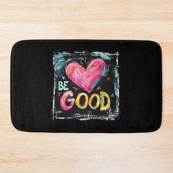 Item preview, Be Good Bold Color Message designed and sold by daila70.