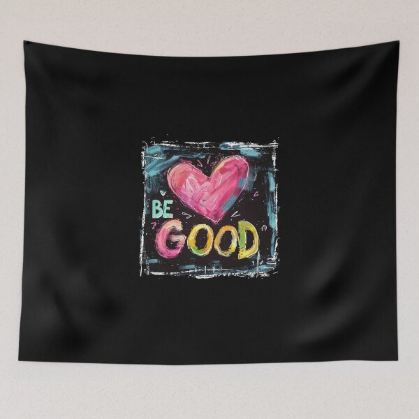 Item preview, Be Good Bold Color Message designed and sold by daila70.