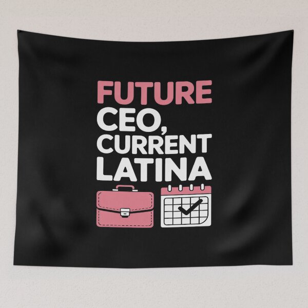 Item preview, Future CEO, Current Latina Empowerment designed and sold by HORIZBoutique.