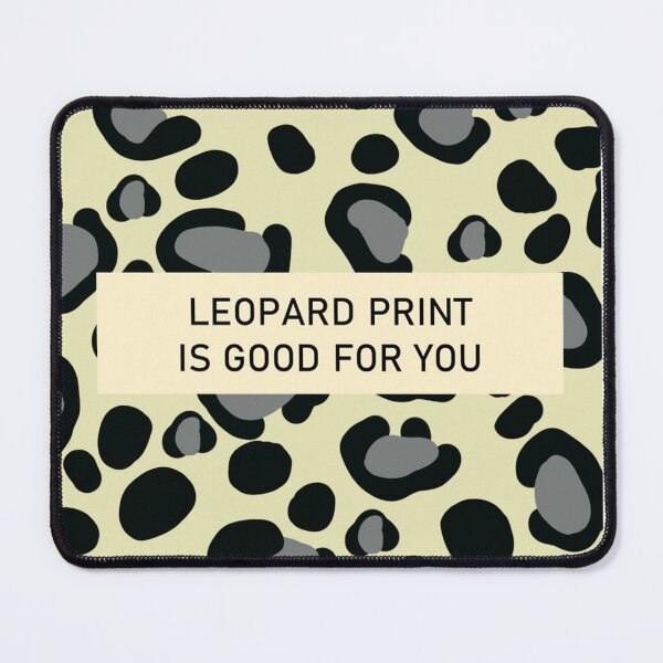 Item preview, Leopard Print Is Good For You designed and sold by montville-art.