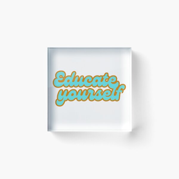 Item preview, Educate yourself  designed and sold by Awesome Things.