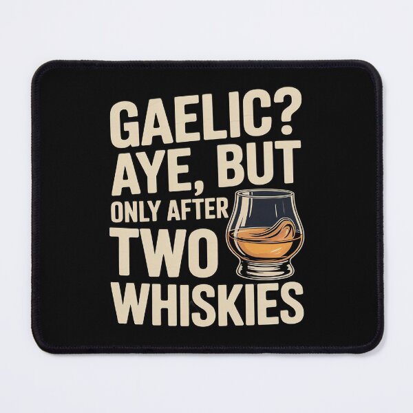 Item preview, Gaelic Aye, But Only After Two Whiskies Funny Scottish designed and sold by HORIZBoutique.